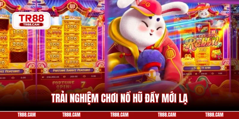 Trải nghiệm chơi nổ hũ đầy mới lạ
