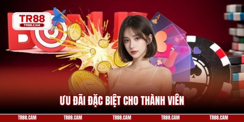 Ưu đãi đặc biệt cho thành viên